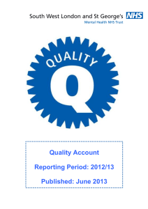 Quality Account Reporting Period: 2012/13 Published: June 2013