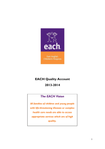 EACH Quality Account 2013-2014 The EACH Vision