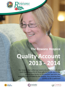 Quality Account 2013 - 2014 The Rowans Hospice