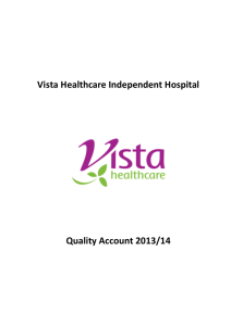 Vista Healthcare Independent Hospital Quality Account 2013/14