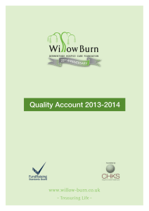 Quality Account 2013-2014 www.willow-burn.co.uk ~ Treasuring Life ~ 25