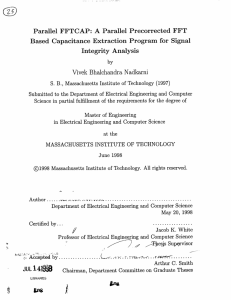 Parallel  FFTCAP:  A  Parallel  Precorrected ... Based  Capacitance  Extraction  Program for  Signal