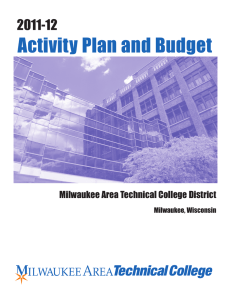 Activity Plan and Budget 2011-12 Milwaukee Area Technical College District Milwaukee, Wisconsin