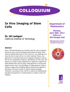COLLOQUIUM In Vivo Imaging of Stem Cells Dr. Ali Lashgari