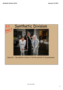 Synthetic Division Synthetic Division 2010 January 19, 2010