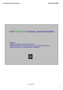 4.2A   Functions; Inverse Functions One­to­One