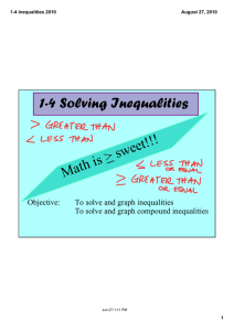 1-4 Solving Inequalities &gt; sweet!!! Math is  Objective: