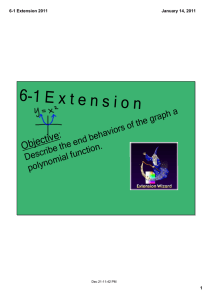 6­1 E x t e n s i o n : Objective Describe the end behaviors of the graph a 