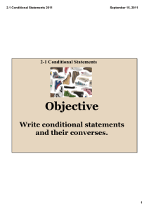 Objective Write conditional statements  and their converses. 2­1 Conditional Statements