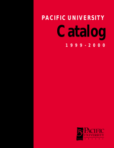 Catalog PACIFIC UNIVERSITY 1 9 9 9 - 2 0 0 0