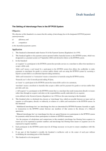 Draft Standard The Setting of Interchange Fees in the EFTPOS System Objective