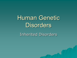 Human Genetic Disorders Inherited Disorders