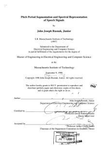 Pitch Period  Segmentation  and Spectral  Representation