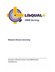 Western Illinois University Association of Research Libraries / Texas A&amp;M University www.libqual.org Language: