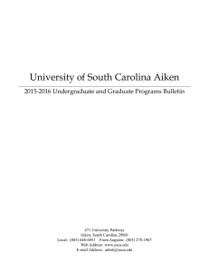 University of South Carolina Aiken 2015-2016 Undergraduate and Graduate Programs Bulletin