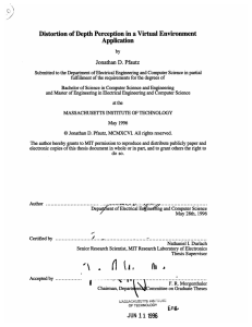 Distortion of Depth Perception in a Virtual Environment Application D.