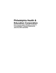 Philadelphia Health &amp; Education Corporation Consolidated Financial Statements June 30, 2013 and 2012