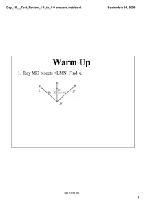 Warm Up 1.   Ray MO bisects &lt;LMN. Find x. Day_10_­_Test_Review_1­1_to_1­9 answers.notebook