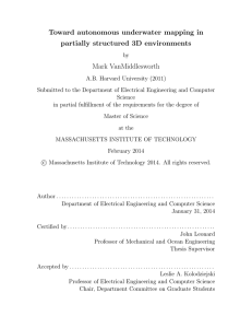 Toward autonomous underwater mapping in partially structured 3D environments Mark VanMiddlesworth