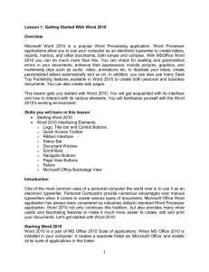 Microsoft  Word  2010  is  a ... applications allow you to use your computer as an electronic... Lesson 1: Getting Started With Word 2010