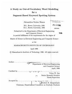 A  Study  on  Out-of-Vocabulary  Word ... delling for  a Segment-Based  Keyword  Spotting  Sy