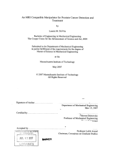 An MRI  Compatible  Manipulator  for Prostate ... Treatment Lauren  M. DeVita