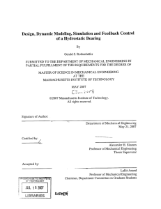 Design,  Dynamic  Modeling,  Simulation  and Feedback ... of a Hydrostatic Bearing