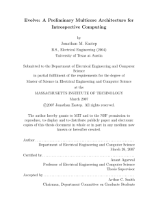 Evolve: A Preliminary Multicore Architecture for Introspective Computing Jonathan M. Eastep