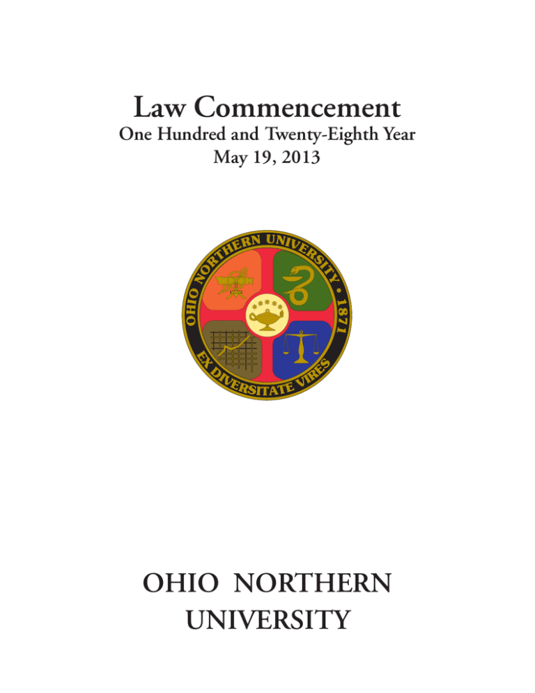 Law Commencement OHIO NORTHERN UNIVERSITY One Hundred and TwentyEighth