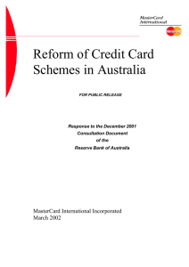 Reform of Credit Card Schemes in Australia MasterCard International Incorporated March 2002