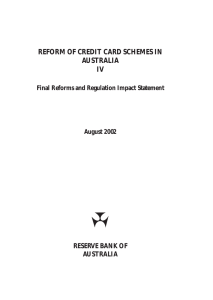 REFORM OF CREDIT CARD SCHEMES IN AUSTRALIA IV RESERVE BANK OF