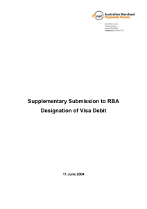 Supplementary Submission to RBA Designation of Visa Debit  11 June 2004