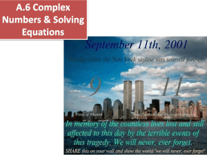 A.6 Complex Numbers &amp; Solving Equations
