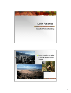 Latin America Keys to Understanding Latin America is twice