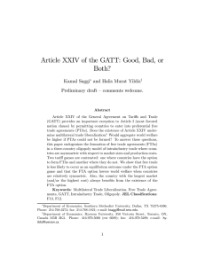 Article XXIV of the GATT: Good, Bad, or Both? Kamal Saggi
