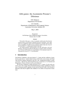 Alibi games: the Asymmetric Prisoner’s Dilemmas