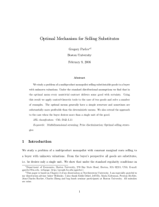 Optimal Mechanism for Selling Substitutes Gregory Pavlov Boston University February 9, 2006