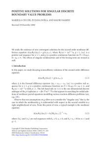 POSITIVE SOLUTIONS FOR SINGULAR DISCRETE BOUNDARY VALUE PROBLEMS