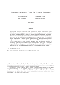 Investment Adjustment Costs: An Empirical Assessment Charlotta Groth Hashmat Khan July 2006