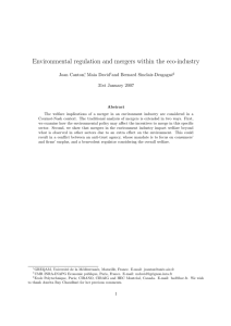Environmental regulation and mergers within the eco-industry Joan Canton , Maia David