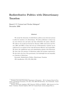Redistributive Politics with Distortionary Taxation Benoit S Y Crutzen and Nicolas Sahuguet