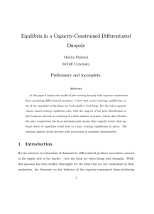 Equilibria in a Capacity-Constrained Di¤erentiated Duopoly Preliminary and incomplete. Maxim Sinitsyn