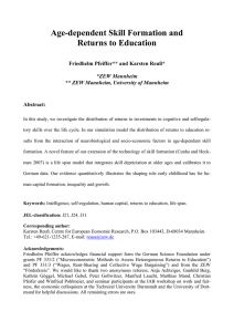 Age-dependent Skill Formation and Returns to Education  Friedhelm Pfeiffer** and Karsten Reuß*