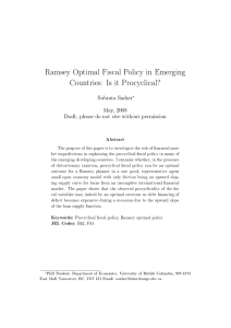 Ramsey Optimal Fiscal Policy in Emerging Countries: Is it Procyclical? Subrata Sarker
