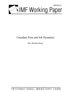 Canadian Firm and Job Dynamics WP/08/31  Ravi Balakrishnan