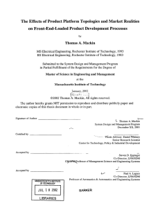 The Effects  of Product Platform Topologies  and Market... on  Front-End-Loaded Product Development  Processes