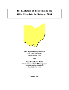 Evolution of Telecom and the Ohio Template for Reform: 2009 The