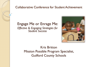 Engage Me or Enrage Me: Kris Britton Mission Possible Program Specialist,