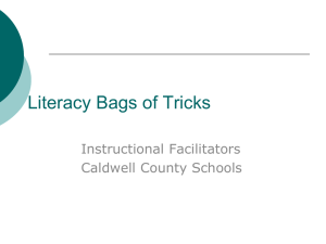Literacy Bags of Tricks Instructional Facilitators Caldwell County Schools