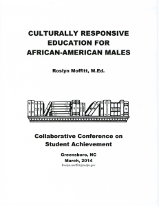 CULTURALLY RESPONSIVE EDUCATION FOR AFRICAN·AMERICAN MALES Collaborative Conference on